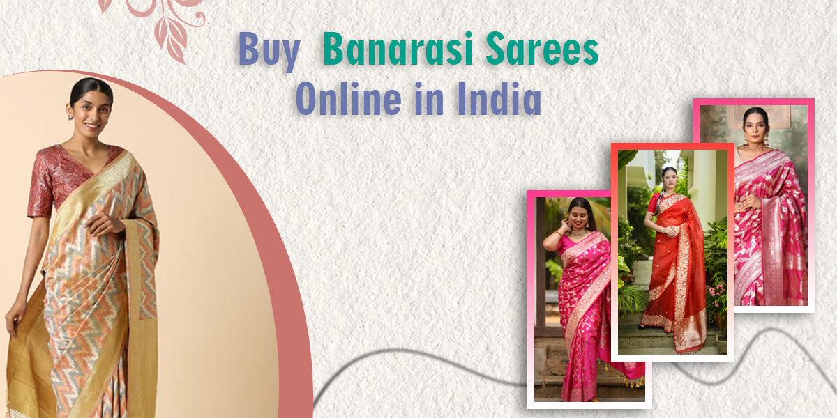 Buy Banarasi Sarees Online in India