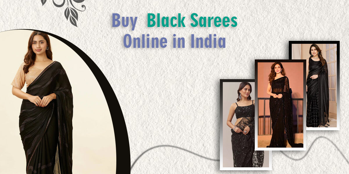 Buy Black Sarees Online in India