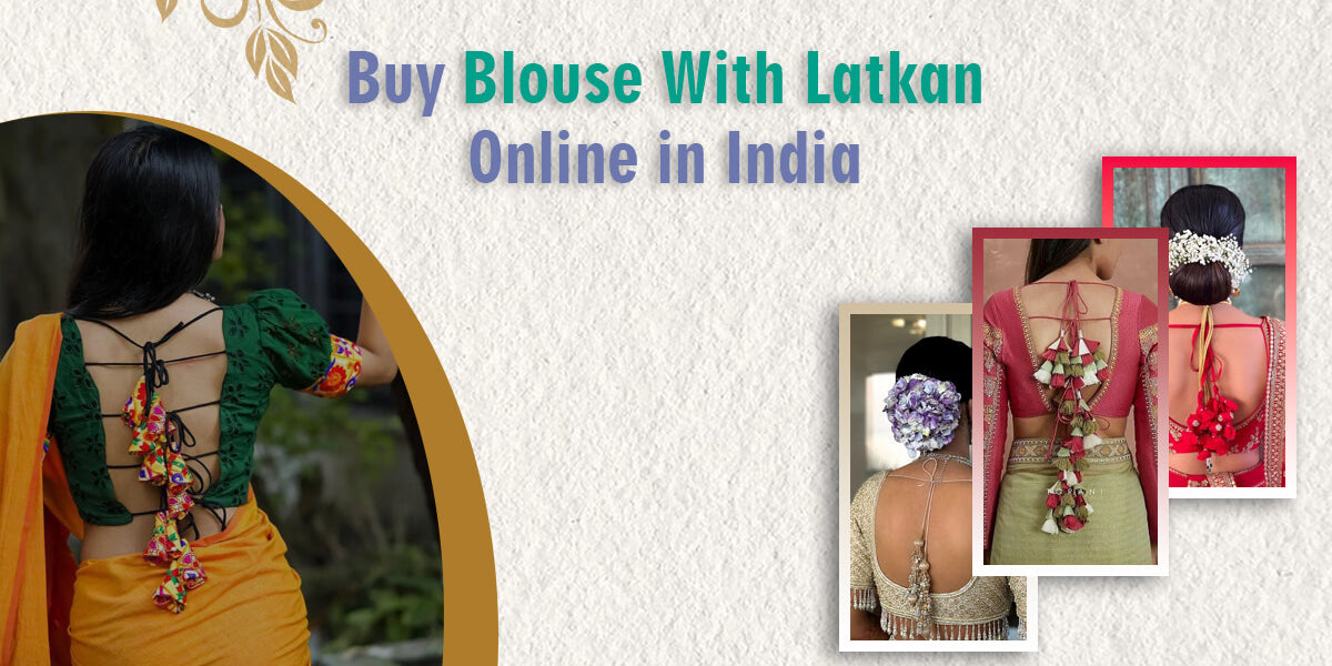 Buy Blouse With Latkan Online in India