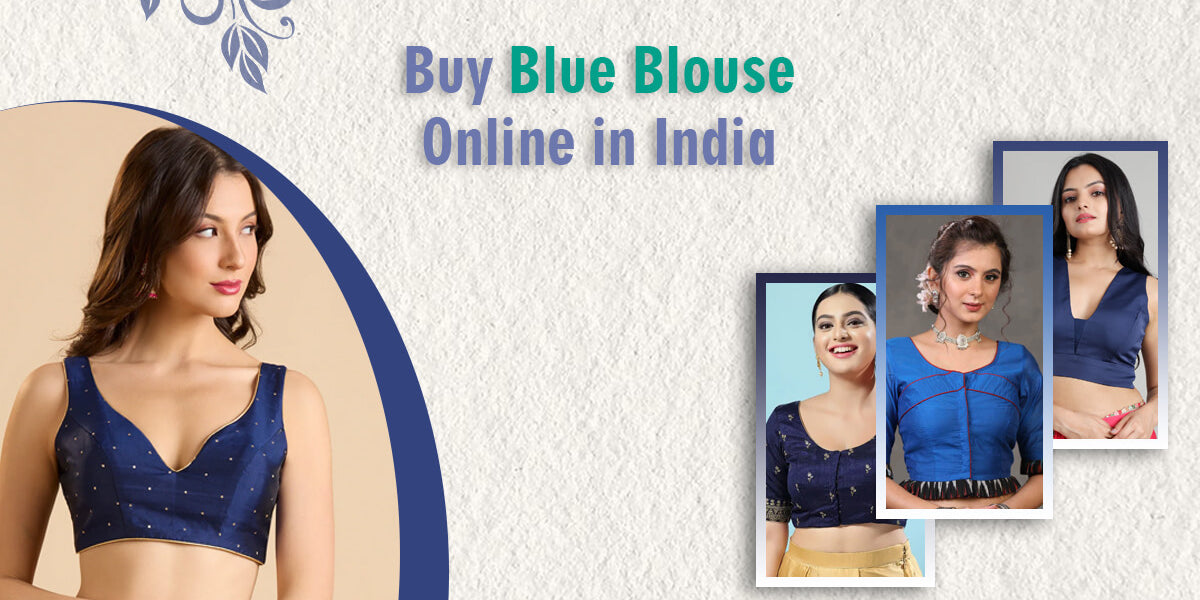 Buy Blue Blouse Online in India