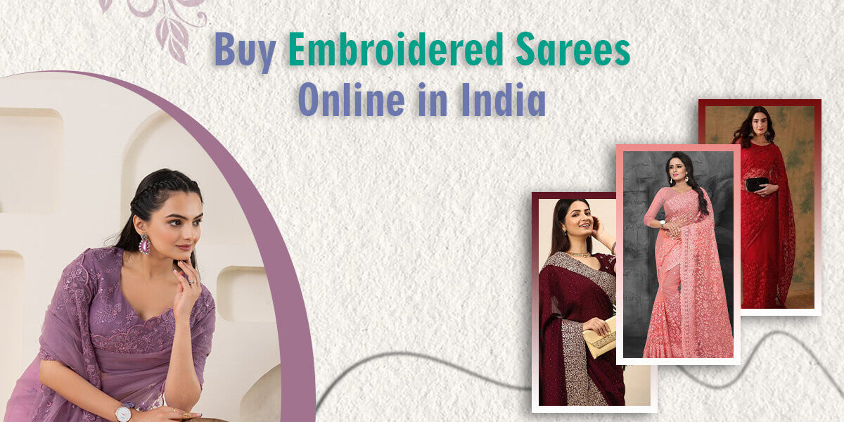 Buy Embroidered Sarees Online in India
