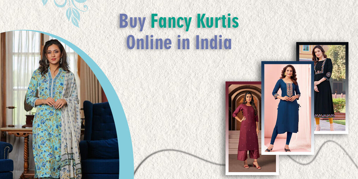 Buy Fancy Kurtis Online in India