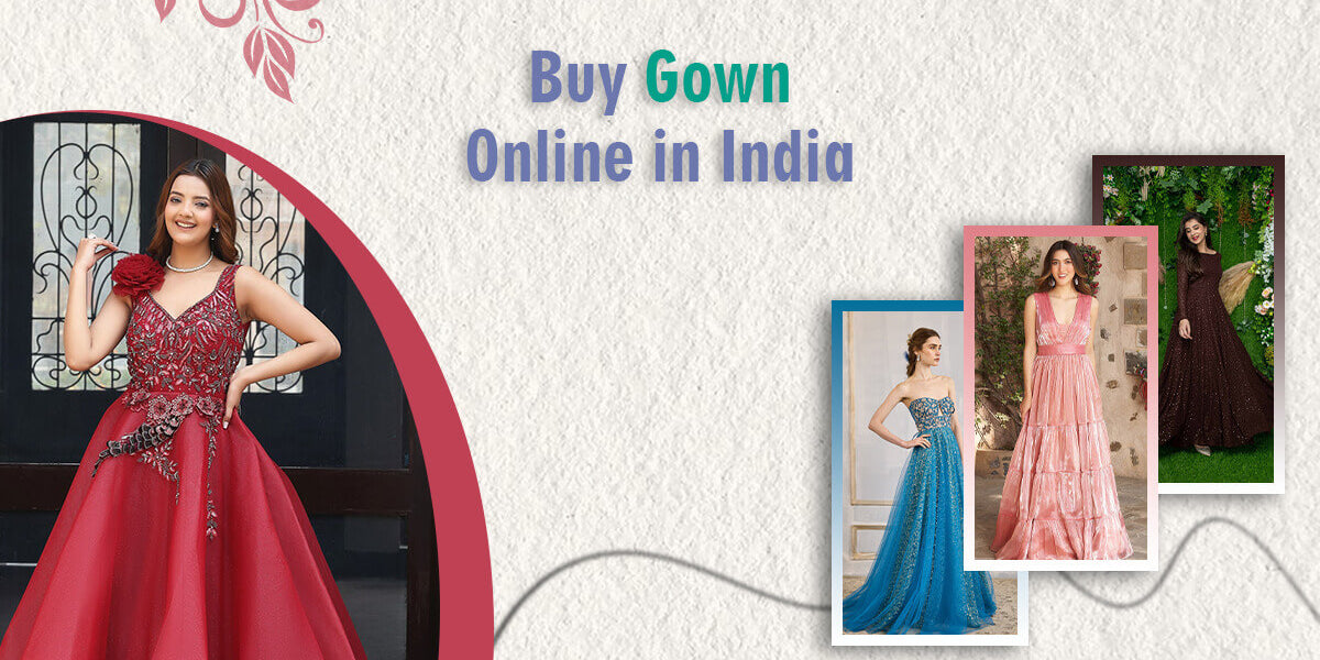 Buy Gown Online in India