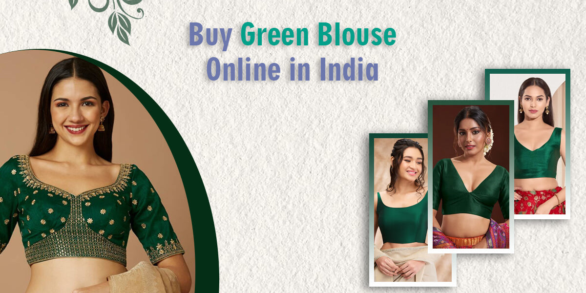 Buy Green Blouse Online in India