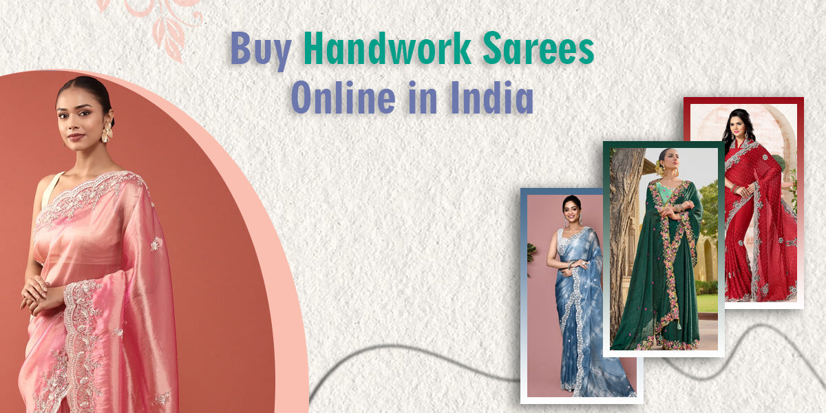 Buy Handwork Sarees Online in India