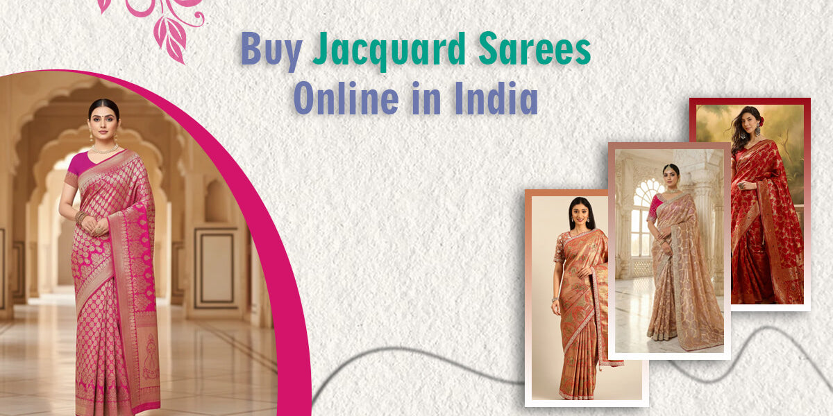 Buy Jacquard Sarees Online in India