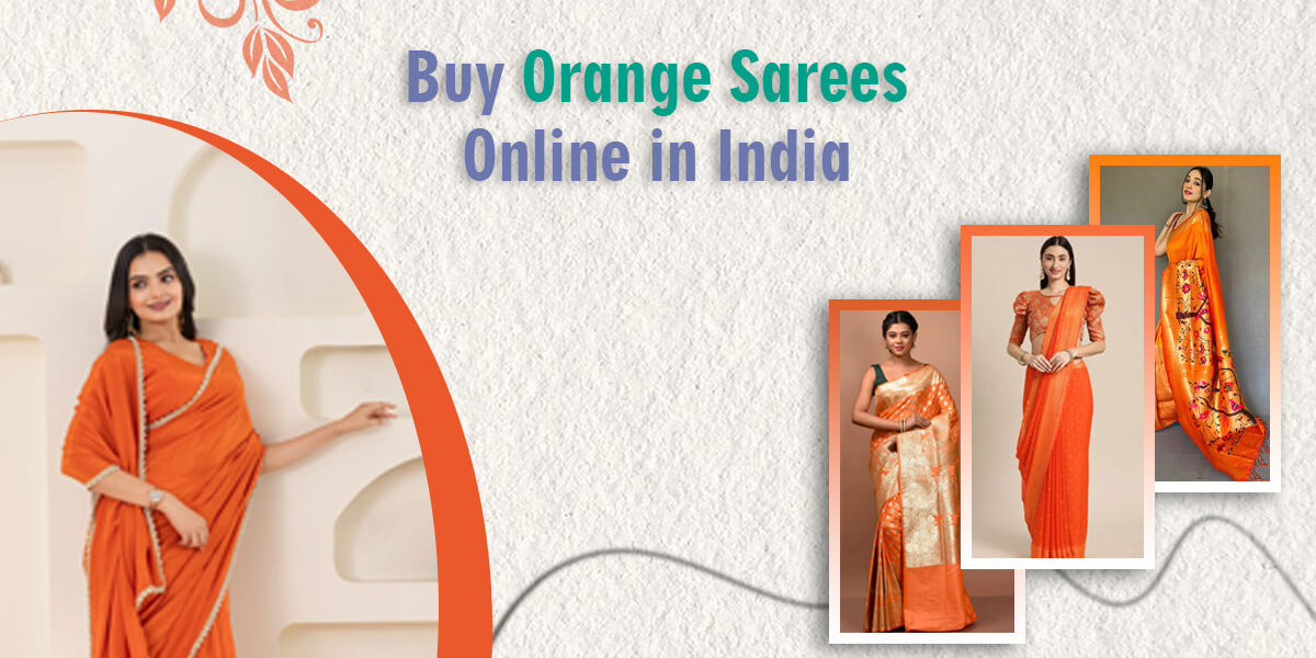Buy Orange Sarees Online in India