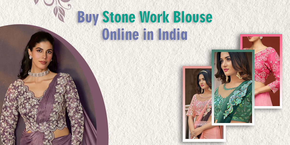 Buy Stone Work Blouse Online in India