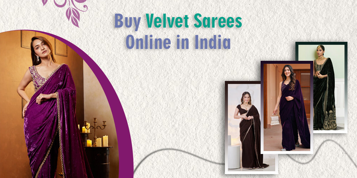 Buy Velvet Sarees Online in India