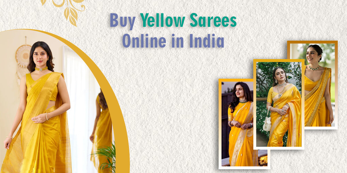 Buy Yellow Sarees Online in India