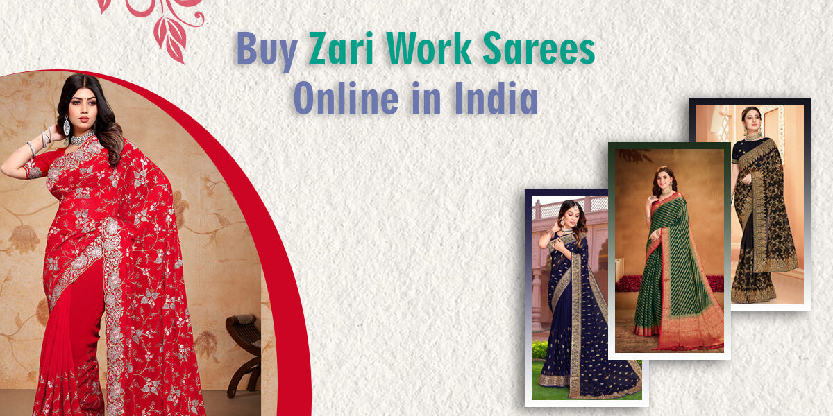 Buy Zari Work Sarees Online in India